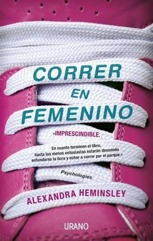Correr en femenino | 9788479538750 | Heminsley, Alexandra | Librería Castillón - Comprar libros online Aragón, Barbastro