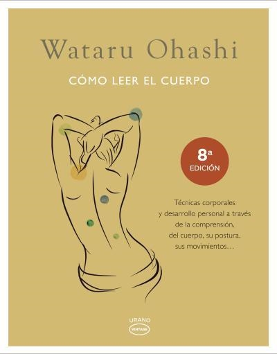 Cómo leer el cuerpo | 9788479538811 | Monte, Tom | Librería Castillón - Comprar libros online Aragón, Barbastro