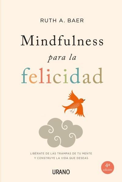 Mindfulness para la felicidad | 9788479538859 | Baer, Ruth | Librería Castillón - Comprar libros online Aragón, Barbastro