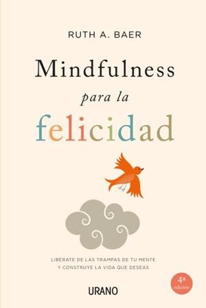 Mindfulness para la felicidad | 9788479538859 | Baer, Ruth | Librería Castillón - Comprar libros online Aragón, Barbastro