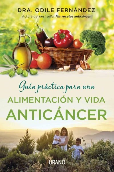 Guía práctica para una alimentación y vida anticáncer | 9788479539177 | Fernández, Odile | Librería Castillón - Comprar libros online Aragón, Barbastro