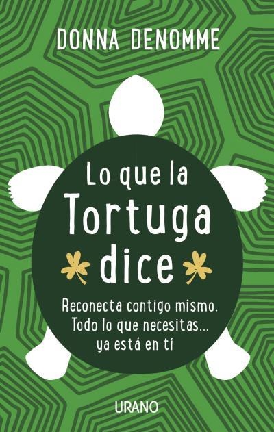 Lo que la tortuga dice | 9788479539245 | DeNomme, Donna | Librería Castillón - Comprar libros online Aragón, Barbastro