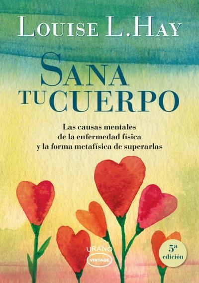 Sana tu cuerpo | 9788479539351 | Hay, Louise | Librería Castillón - Comprar libros online Aragón, Barbastro