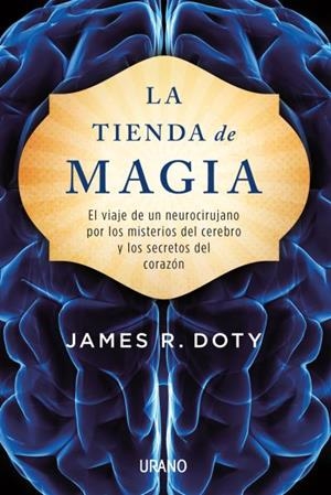 La tienda de magia | 9788479539450 | Doty, James | Librería Castillón - Comprar libros online Aragón, Barbastro