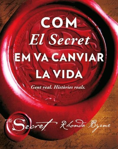 Com El Secret em va canviar la vida | 9788479539726 | Byrne, Rhonda | Librería Castillón - Comprar libros online Aragón, Barbastro