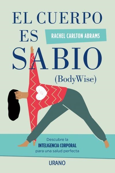 El cuerpo es sabio | 9788479539900 | Carlton Abrams, Rachel | Librería Castillón - Comprar libros online Aragón, Barbastro