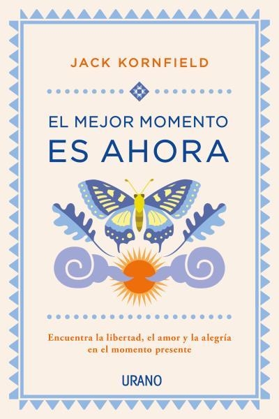 El mejor momento es ahora | 9788479539979 | Kornfield, Jack | Librería Castillón - Comprar libros online Aragón, Barbastro