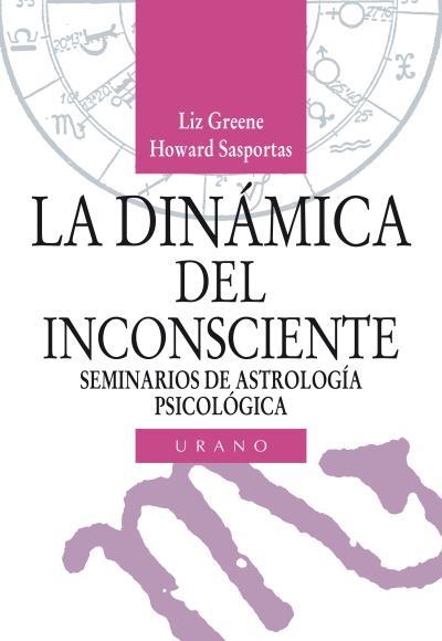 La dinámica del inconsciente | 9788486344689 | Greene, Liz | Librería Castillón - Comprar libros online Aragón, Barbastro