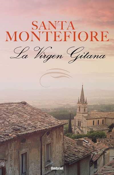 La virgen gitana | 9788489367463 | Montefiore, Santa | Librería Castillón - Comprar libros online Aragón, Barbastro
