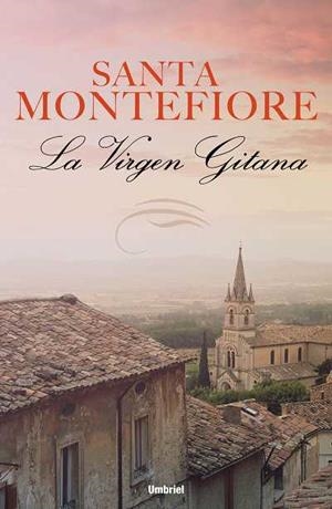 La virgen gitana | 9788489367463 | Montefiore, Santa | Librería Castillón - Comprar libros online Aragón, Barbastro