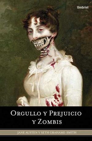 Orgullo y prejuicio y zombis | 9788489367715 | Austen, Jane | Librería Castillón - Comprar libros online Aragón, Barbastro