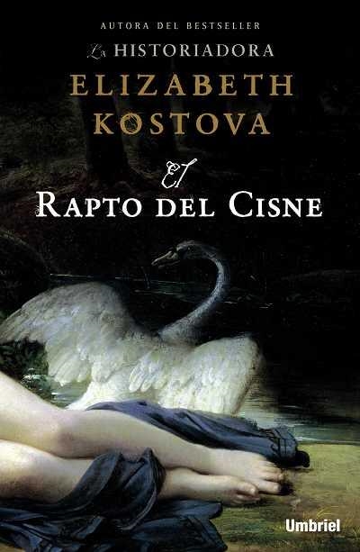 El rapto del cisne | 9788489367852 | Kostova, Elizabeth | Librería Castillón - Comprar libros online Aragón, Barbastro