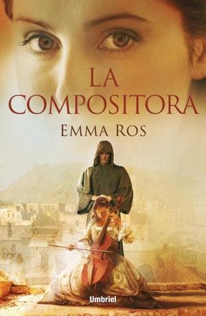 La compositora | 9788492915552 | Ros, Emma | Librería Castillón - Comprar libros online Aragón, Barbastro