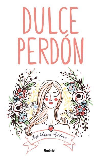 Dulce perdón | 9788492915729 | Nelson Spielman, Lori | Librería Castillón - Comprar libros online Aragón, Barbastro