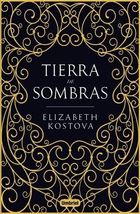 Tierra de sombras | 9788492915965 | Kostova, Elizabeth | Librería Castillón - Comprar libros online Aragón, Barbastro