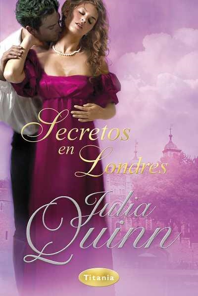 Secretos en Londres | 9788492916078 | Quinn, Julia | Librería Castillón - Comprar libros online Aragón, Barbastro