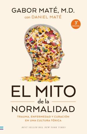 El mito de la normalidad | 9788492917167 | Maté, Gabor | Librería Castillón - Comprar libros online Aragón, Barbastro