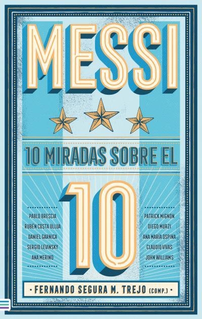 Messi: 10 miradas sobre el 10 | 9788492917235 | Merino, Ana | Librería Castillón - Comprar libros online Aragón, Barbastro
