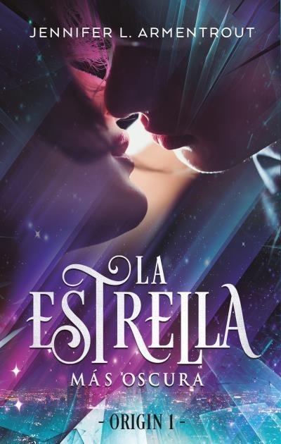 La estrella más oscura | 9788492918102 | Armentrout, Jennifer | Librería Castillón - Comprar libros online Aragón, Barbastro