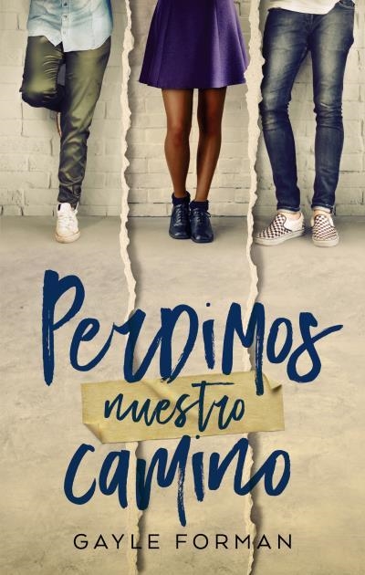 Perdimos nuestro camino | 9788492918126 | Forman, Gayle | Librería Castillón - Comprar libros online Aragón, Barbastro
