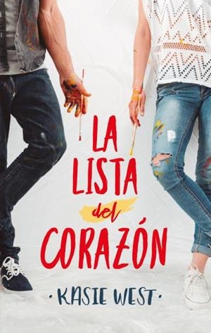 La lista del corazón | 9788492918201 | West, Kasie | Librería Castillón - Comprar libros online Aragón, Barbastro