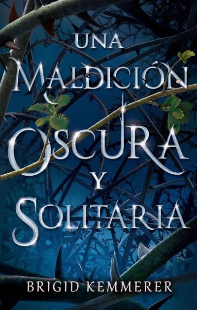 Una maldición oscura y solitaria | 9788492918461 | Kemmerer, Brigid | Librería Castillón - Comprar libros online Aragón, Barbastro