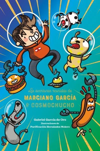 Las aventuras reunidas de Marciano García & Cosmochucho | 9788492918546 | Hernández Molero, Purificación | Librería Castillón - Comprar libros online Aragón, Barbastro