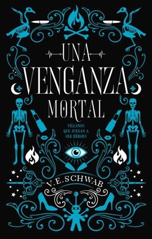 Una venganza mortal | 9788492918676 | Schwab, V. E. | Librería Castillón - Comprar libros online Aragón, Barbastro