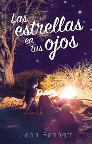 Las estrellas en tus ojos | 9788492918751 | Bennett, Jenn | Librería Castillón - Comprar libros online Aragón, Barbastro