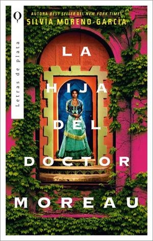 La hija del doctor Moreau | 9788492919307 | Moreno-García, Silvia | Librería Castillón - Comprar libros online Aragón, Barbastro