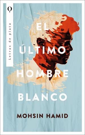 El último hombre blanco | 9788492919338 | Hamid, Mohsin | Librería Castillón - Comprar libros online Aragón, Barbastro