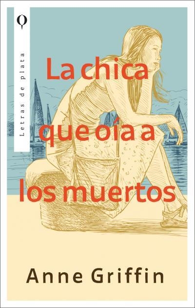 La chica que oía a los muertos | 9788492919482 | Griffin, Anne | Librería Castillón - Comprar libros online Aragón, Barbastro