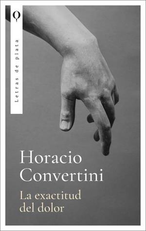 La exactitud del dolor | 9788492919529 | Convertini, Horacio | Librería Castillón - Comprar libros online Aragón, Barbastro