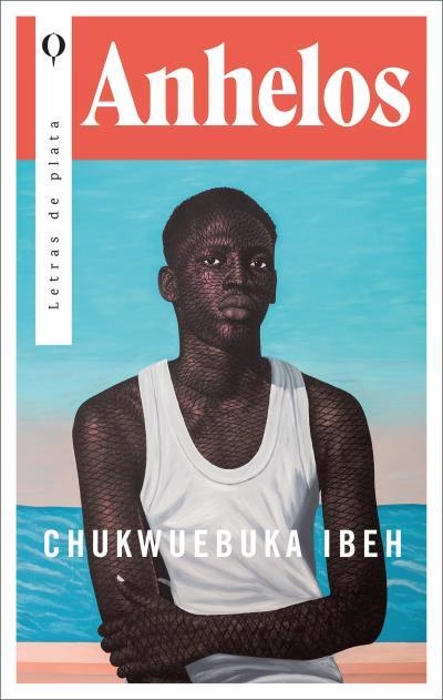 Anhelos | 9788492919772 | Chukwuebuka, Ibeh | Librería Castillón - Comprar libros online Aragón, Barbastro