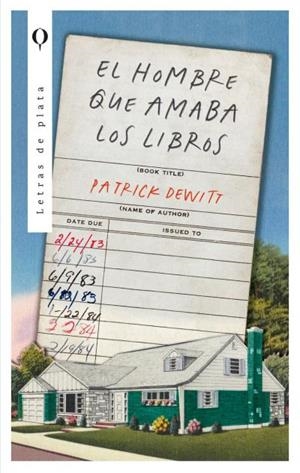 El hombre que amaba los libros | 9788492919888 | Dewitt, Patrick | Librería Castillón - Comprar libros online Aragón, Barbastro