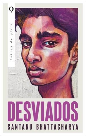 Desviados | 9788492919925 | Bhattacharya, Santanu | Librería Castillón - Comprar libros online Aragón, Barbastro