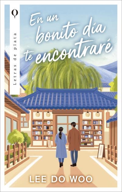 En un bonito día te encontraré | 9788492919949 | Lee, Do Woo | Librería Castillón - Comprar libros online Aragón, Barbastro