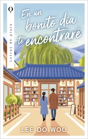 En un bonito día te encontraré | 9788492919949 | Lee, Do Woo | Librería Castillón - Comprar libros online Aragón, Barbastro