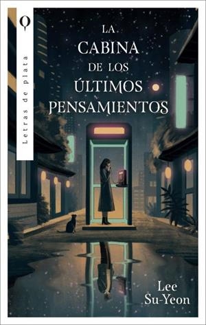 La cabina de los últimos pensamientos | 9788492919963 | Lee Su-Yeon | Librería Castillón - Comprar libros online Aragón, Barbastro