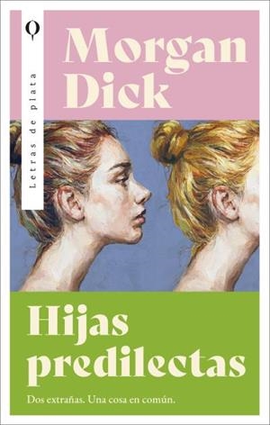 Hijas predilectas | 9788492919987 | Dick, Morgan | Librería Castillón - Comprar libros online Aragón, Barbastro