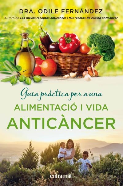 Guia pràctica per a una alimentació i una vida anticàncer | 9788492920143 | Fernández, Odile | Librería Castillón - Comprar libros online Aragón, Barbastro