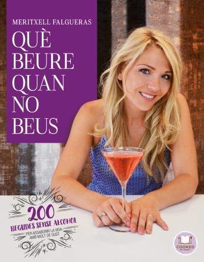 Què beure quan no beus | 9788492920167 | Falgueras I Febrer, Meritxell | Librería Castillón - Comprar libros online Aragón, Barbastro