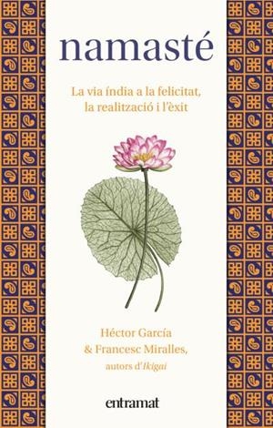 Namasté | 9788492920259 | García, Héctor | Librería Castillón - Comprar libros online Aragón, Barbastro