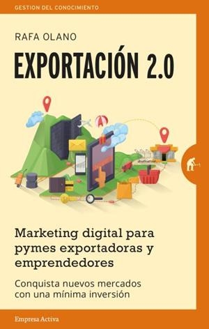 Exportación 2.0 | 9788492921201 | Olano, Rafa | Librería Castillón - Comprar libros online Aragón, Barbastro