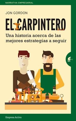 El carpintero | 9788492921478 | Gordon, Jon | Librería Castillón - Comprar libros online Aragón, Barbastro