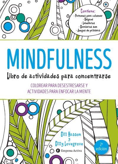 Mindfulness. Libro de actividades para concentrarse | 9788492921492 | Lovegrove, Gilly | Librería Castillón - Comprar libros online Aragón, Barbastro