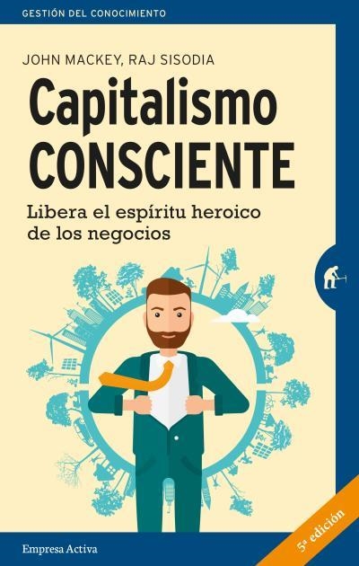 Capitalismo consciente | 9788492921553 | Sisodia, Rajendra | Librería Castillón - Comprar libros online Aragón, Barbastro