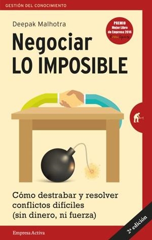 Negociar lo imposible | 9788492921546 | Malhotra, Deepak | Librería Castillón - Comprar libros online Aragón, Barbastro