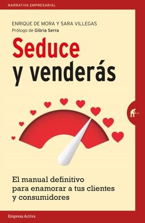 Seduce y Venderás | 9788492921614 | Villegas, Sara | Librería Castillón - Comprar libros online Aragón, Barbastro