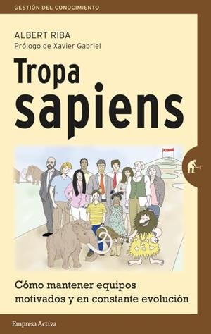 Tropa Sapiens | 9788492921621 | Riba, Albert | Librería Castillón - Comprar libros online Aragón, Barbastro